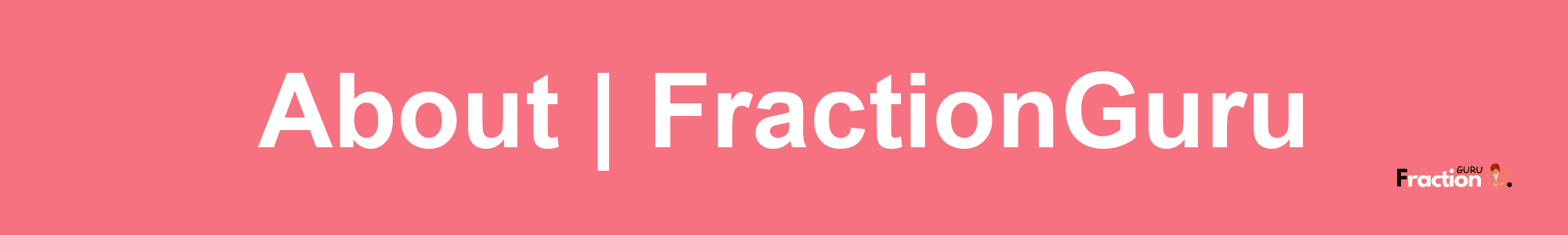 About | FractionGuru